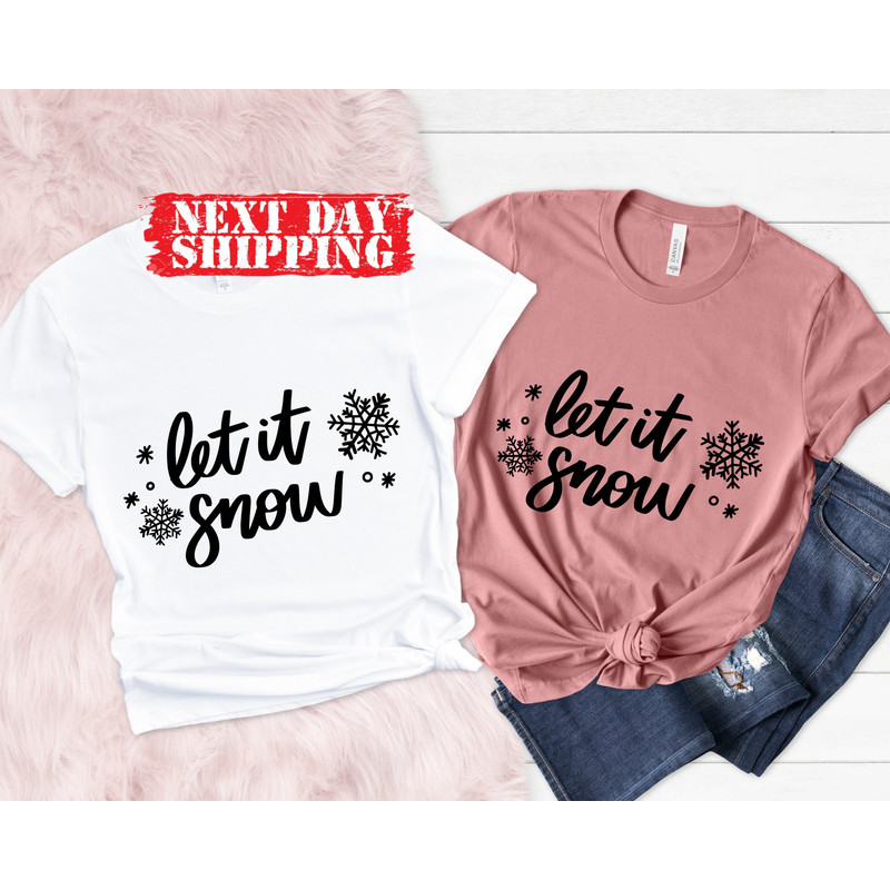 Let it Snow Shirt, Christmas Sweatshirt,Let it Snow Sweatshirt,Snowy Christmas Shirt,Let It Snow in Christmas,Snowflakes in Christmas Shirt - 6.jpg