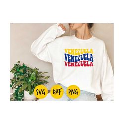venezuela svg, venezuela groovy svg, venezuela flag,venezuela love svg, venezuela dxf, venezuela retro png, orgullo lati