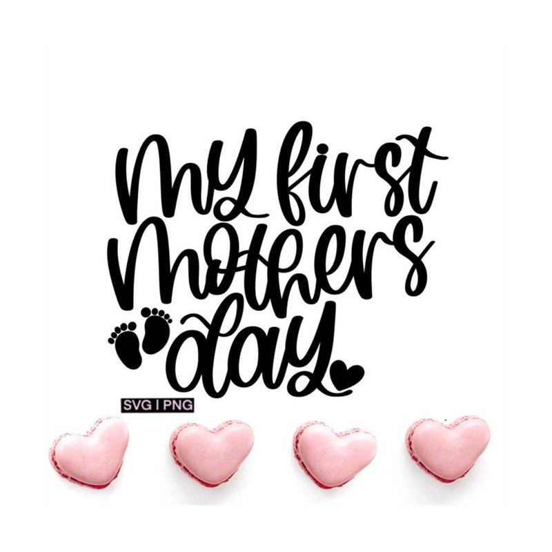 MR-12102023144140-my-first-mothers-day-svg-mothers-day-gift-svg-new-image-1.jpg