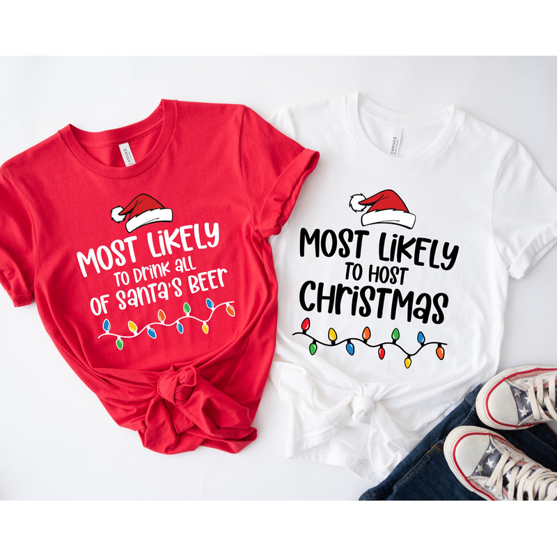 Most Likely To Christmas Custom Shirt,Funny Most Likely To Tshirt,Custom Most Likely To Santa Shirt,Most Likely To Party,Most Likely Custom - 6.jpg