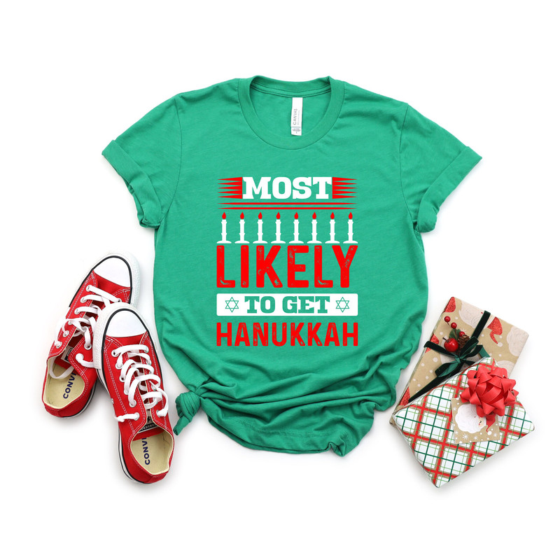 Most Likely To Get Hanukkah Shirt,Custom Hanukkah Tshirt, Happy Hanukkah Shirt, Hanukkah Holiday Shirt, Festival Of Light Shirt - 7.jpg