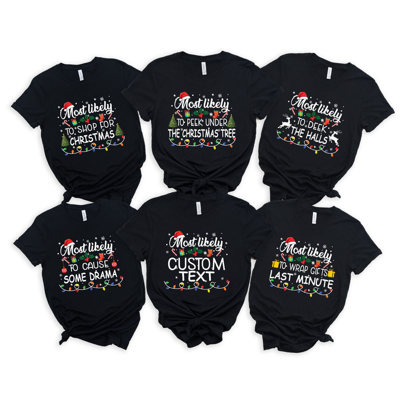 Most Likely To Shirt,Most Likely To Custom Shirt,Most Likely To Family Matching Tee,Family Matching Funny Christmas Tshirt,Christmas Party - 7.jpg