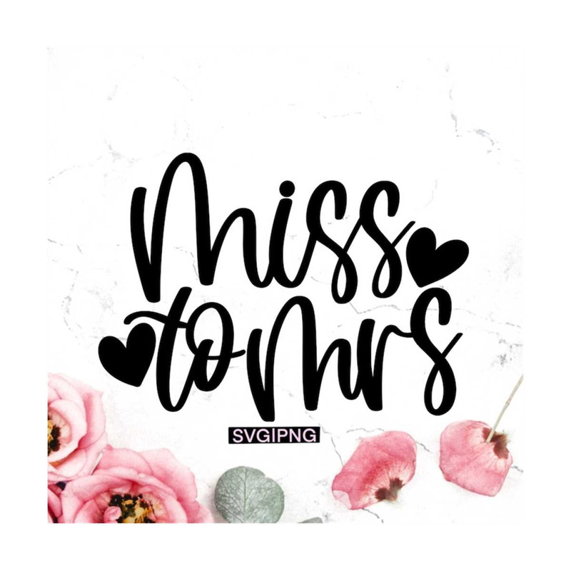 MR-12102023144727-miss-to-mrs-svg-fiance-mug-svg-bachelorette-party-svg-bride-image-1.jpg