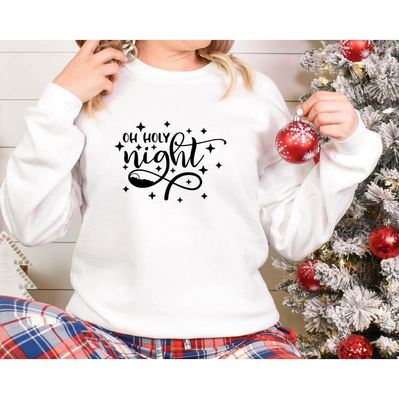 Oh Holy Night Shirt,Holy Night Shirt, Gift For Christmas, Jesus Shirt,Family Shirt,Religious Xmas Shirts,Christmas Crewneck,Christmas Tshirt - 7.jpg