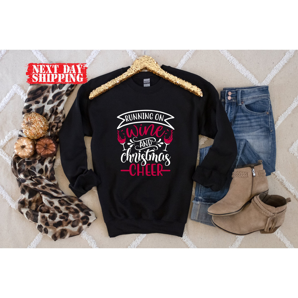 Running on Wine and Christmas Cheer Sweatshirt,Funny Christmas Shirt, Christmas Wine Shirt, Wine Tester Tee,Christmas Wine Shirt,Xmas Cheer - 3.jpg