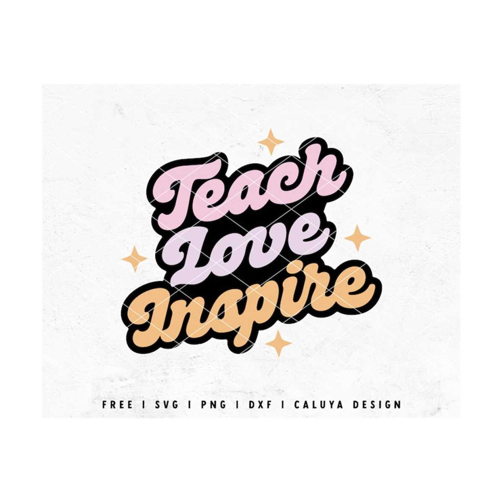 MR-12102023145511-teach-love-inspire-svg-teacher-appreciation-svg-teacher-image-1.jpg