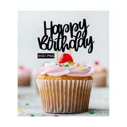 happy birthday svg, cake topper svg, birthday cake topper svg, digital cake topper, diy cake topper, birthday cut file,