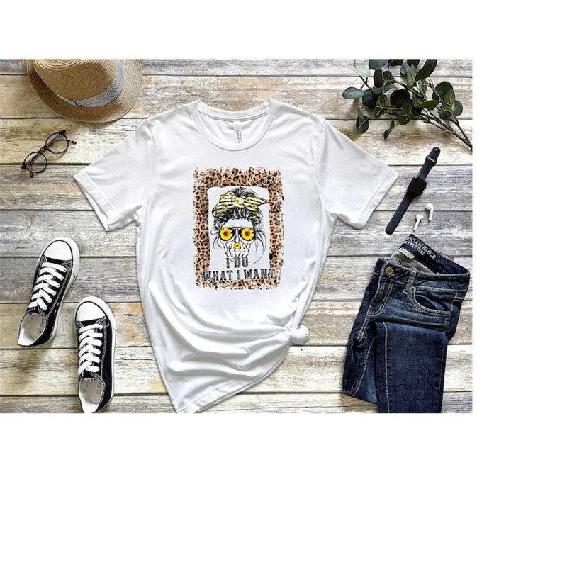 MR-12102023145949-skull-i-do-what-i-want-mom-t-shirt-i-do-what-i-want-shirt-image-1.jpg