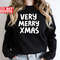 Very Merry Xmas Shirt,Christmas 2023 Tee,Christmas Gift,Matching Family Christmas Shirt,New Year Shirt,Merry Xmas,Christmas Family Shirt - 4.jpg