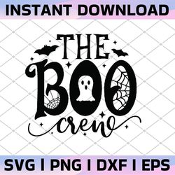 the boo crew svg, halloween svg, boo svg, ghost and spider web svg, spooky cut files, halloween shirt svg,fall, silhouet
