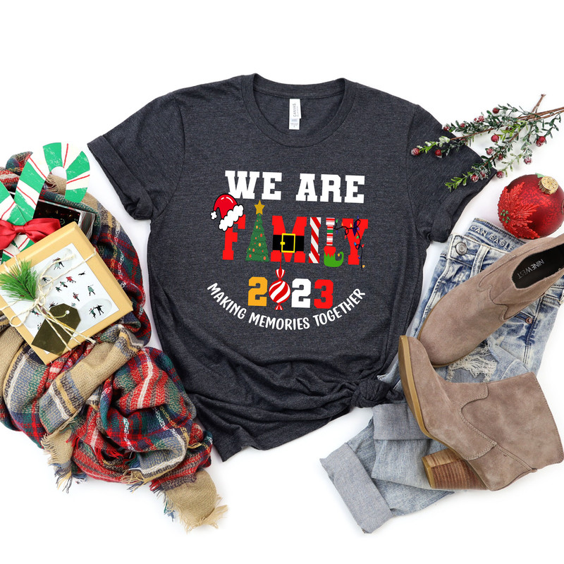 We Are Family 2023 Making Memories Together Christmas Shirt,Custom We Are Family 2023 Tshirt,Making Memories Family Christmas Tee,Family Tee - 4.jpg
