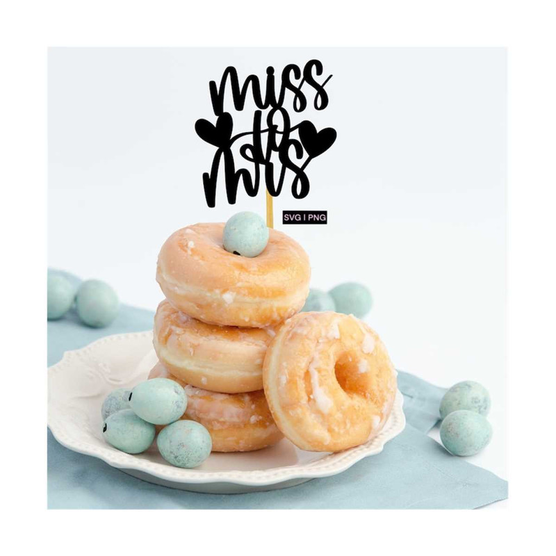 MR-1210202315451-miss-to-mrs-cake-topper-svg-bridal-shower-cake-topper-svg-image-1.jpg