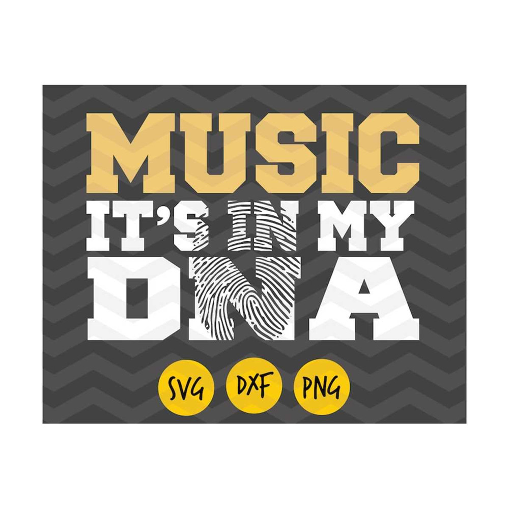 MR-1210202315718-music-svg-music-its-in-my-dna-svg-dxf-png-music-image-1.jpg