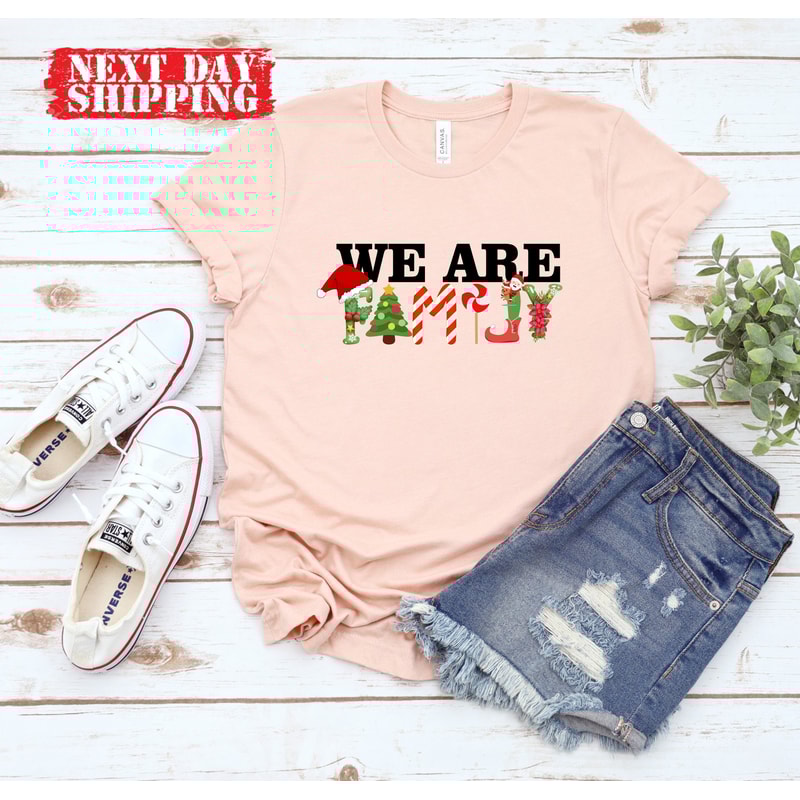 We Are Family Christmas Shirt,Matching Family Christmas Shirts,We Are Family Shirt,We Are FAmily Custom Shirt,Family Party Tshirt - 4.jpg