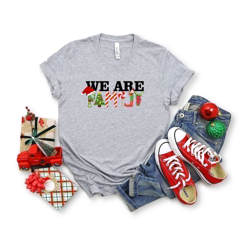 We Are Family Christmas Shirt,Matching Family Christmas Shirts,We Are Family Shirt,We Are FAmily Custom Shirt,Family Party Tshirt - 6.jpg