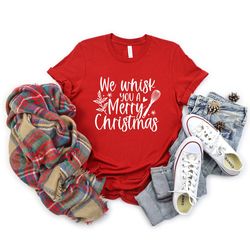 we whisk you a merry christmas t-shirt, christmas shirts, merry christmas shirt, baking christmas shirt, christmas pa