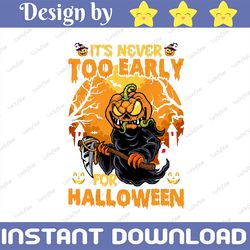 it's never too early for halloween png, funny halloween png, fall png, early halloween png, pumpkin ghost png, pumpkin,