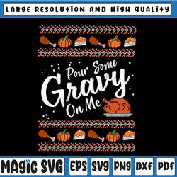 pour some gravy on me turkey funny thanksgiving,thanksgiving dinner png, turkey day png , family thanksgiving png