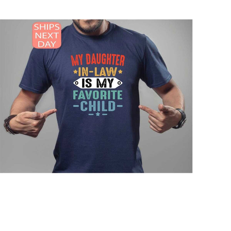 MR-12102023152118-my-daughter-in-law-is-my-favorite-child-shirt-father-in-law-image-1.jpg