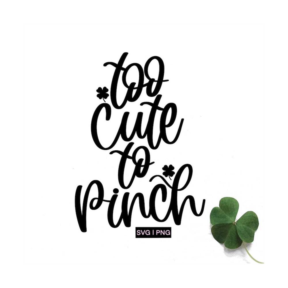 MR-12102023152722-too-cute-to-pinch-svg-st-patricks-day-svg-baby-shamrock-svg-image-1.jpg