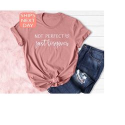 not perfect just forgiven shirt, christian shirt, religious gifts for womens, easter for adults, custom bible tee, jesus