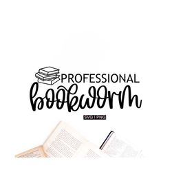 professional bookworm svg, book lover svg, book nerd svg, bookworm svg, reading mug  svg, librarian shirt svg, handlette