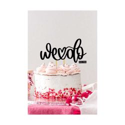 we do svg, cake topper svg, wedding cake svg, wedding cake topper svg, wedding cut file, handlettered svg, svg cake topp