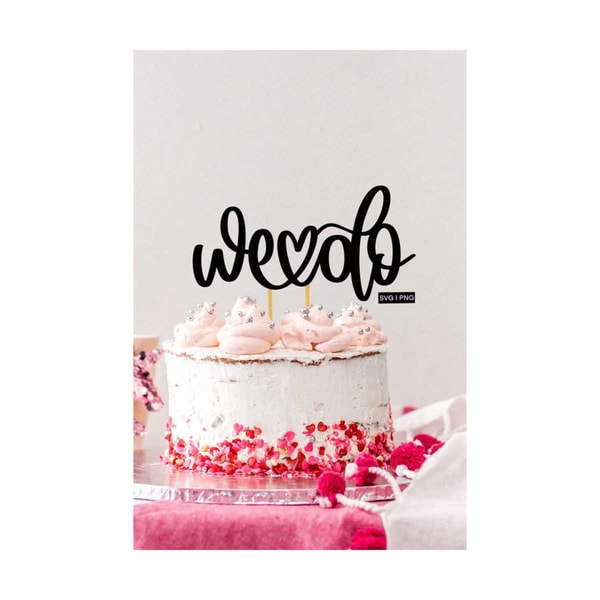 We do svg, Cake topper svg, Wedding cake svg, wedding cake t | Inspire ...