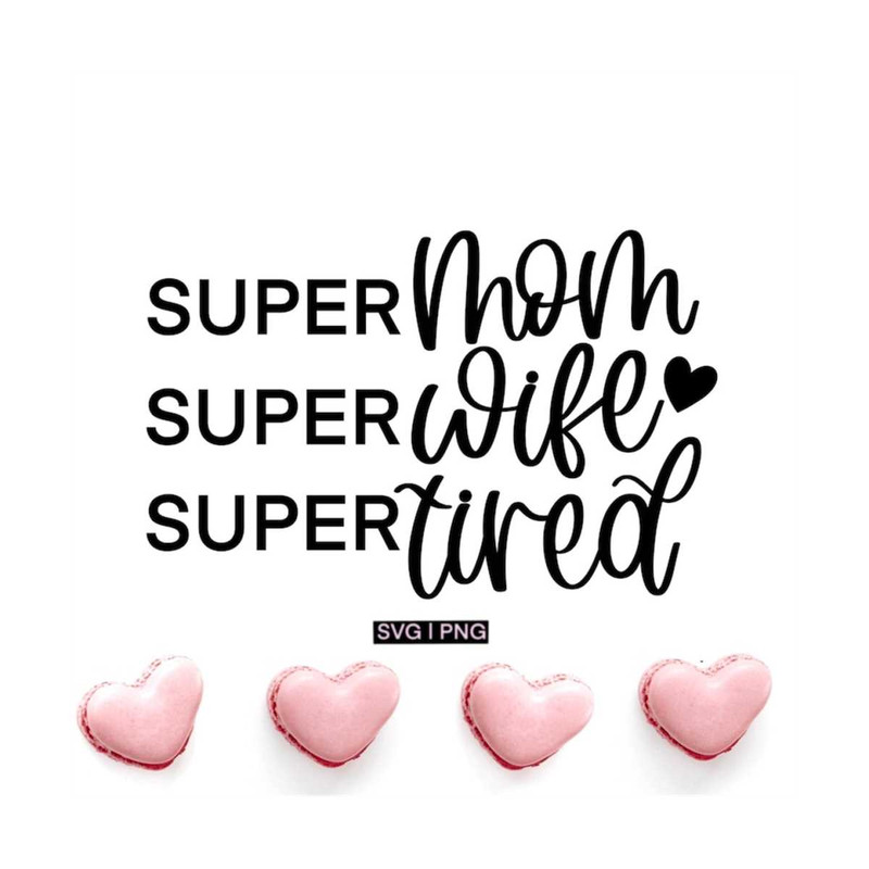 MR-12102023153527-super-mom-svg-super-wife-svg-super-tired-svg-mom-life-svg-image-1.jpg