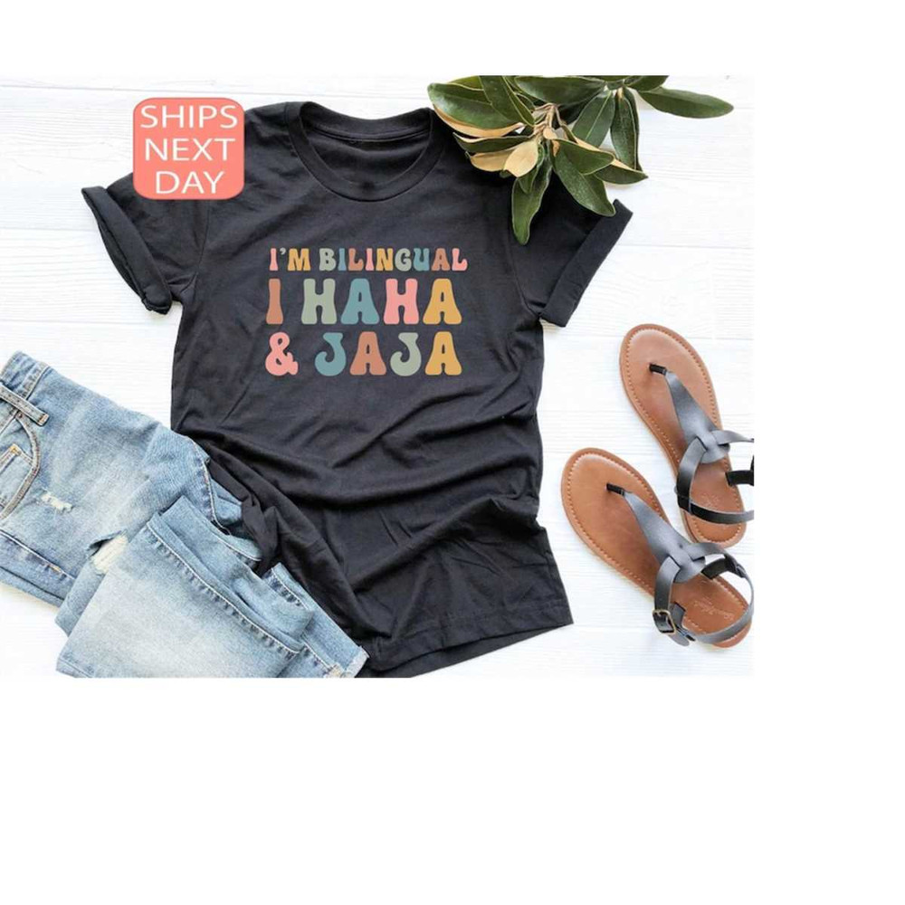 MR-12102023153616-jajaja-shirt-im-bilingual-i-haha-and-jaja-sarcastic-shirt-image-1.jpg