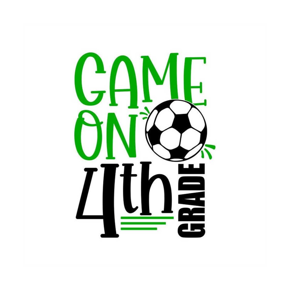 MR-12102023153648-4th-grade-svg-game-on-4th-grade-svg-soccer-shirt-svg-image-1.jpg