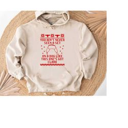 christmas season hoodie, funny christmas hoodie, you aint never seen a on set a dog like this one clark, movie lover gif