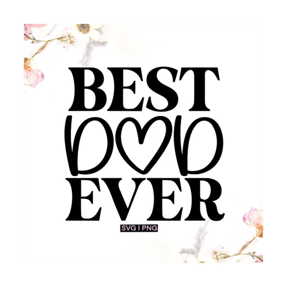 MR-12102023155040-best-dad-ever-svg-fathers-day-svg-dad-shirt-svg-dad-image-1.jpg