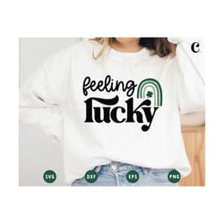 feeling lucky svg | st patricks day svg | shamrock svg | clover svg | st patricks rainbow svg | lucky cut file for cricu