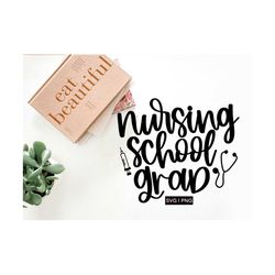 nursing school grad svg, nurse shirt svg, nurse grad svg, nursing school svg, hand lettered svg, nursing graduate svg, n