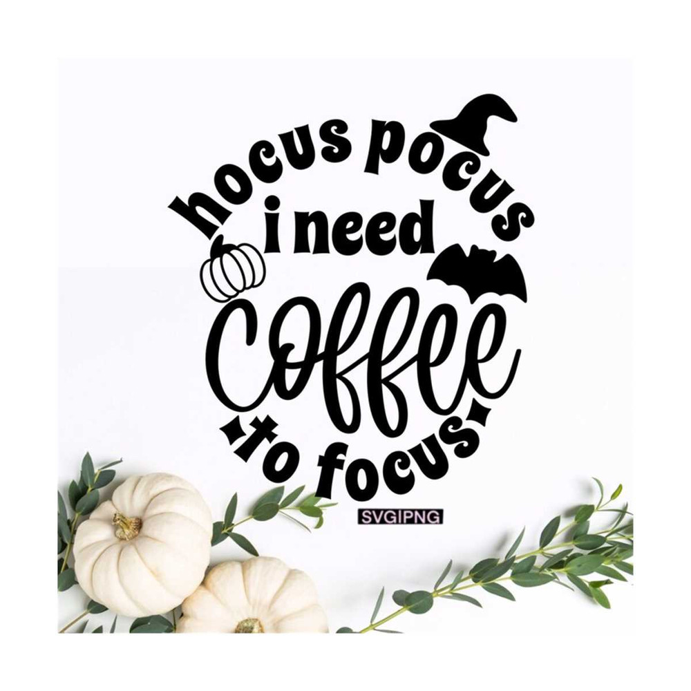 MR-1210202316455-hocus-pocus-i-need-coffee-to-focus-svg-halloween-mug-svg-image-1.jpg