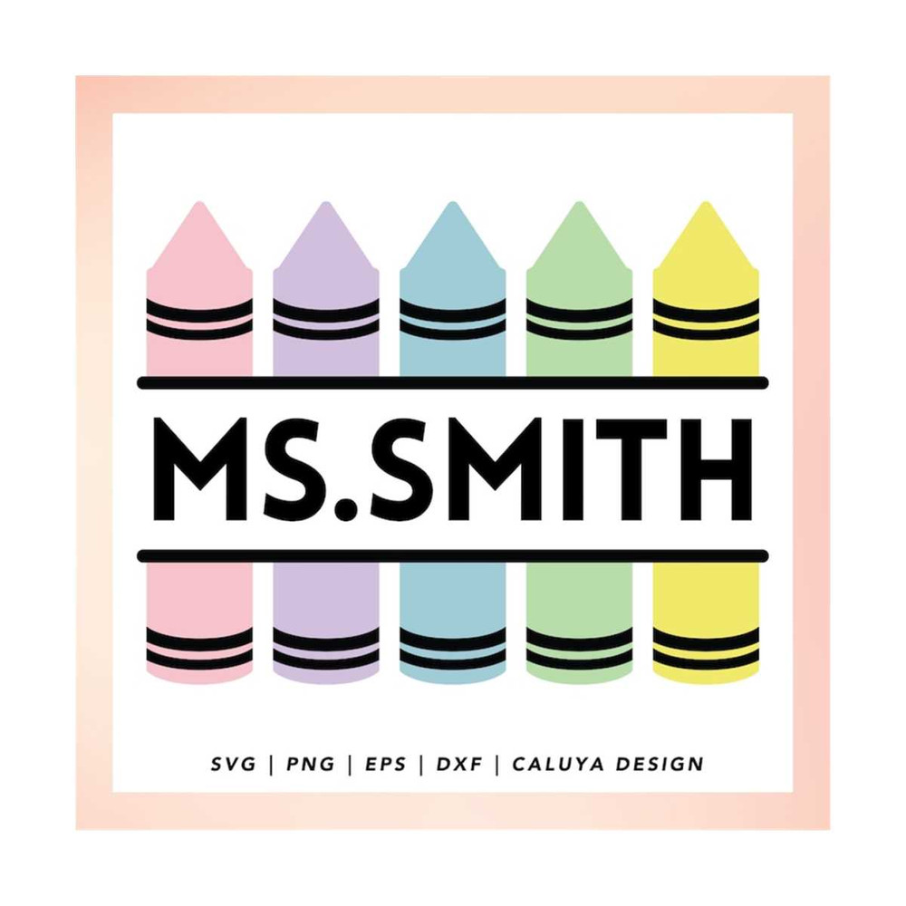 MR-1210202316522-crayon-name-svg-crayons-teacher-svg-crayon-monogram-svg-image-1.jpg
