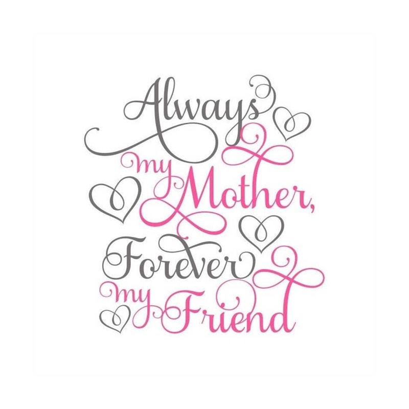 MR-12102023161134-happy-mothers-day-svg-forever-my-friend-svg-digital-image-1.jpg