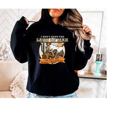 country life hoodie, retro cowboy hoodie, boho cowboy sweat, i dont need the laws of man to tell me what i oughta do, we
