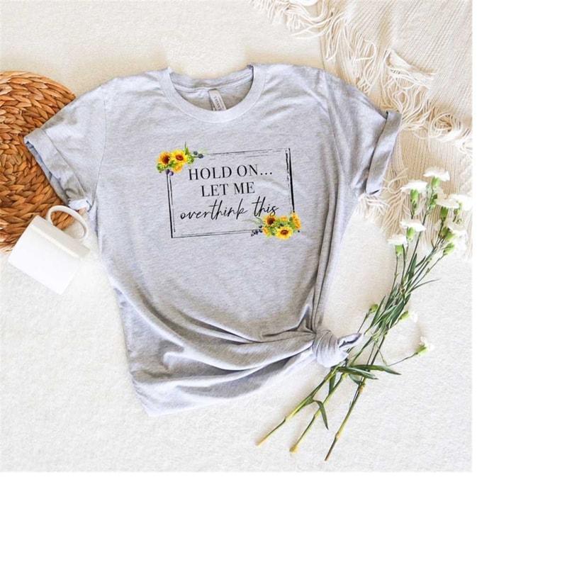 MR-1210202316202-overthinking-shirt-hold-on-let-me-overthink-this-shirt-funny-image-1.jpg