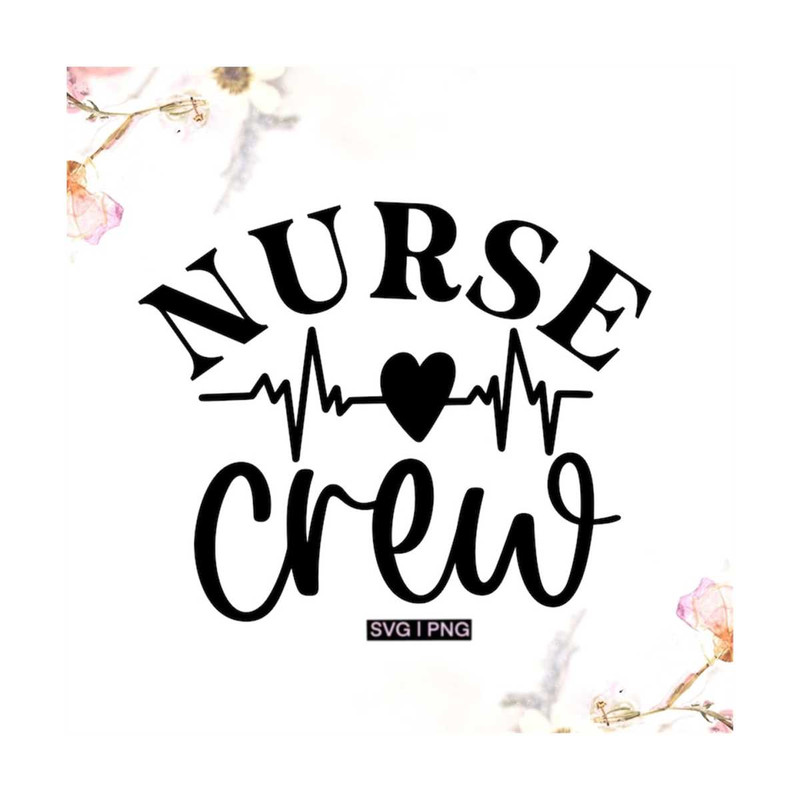 MR-12102023162250-nurse-crew-svg-nurse-squad-svg-nurse-life-svg-nursing-team-image-1.jpg