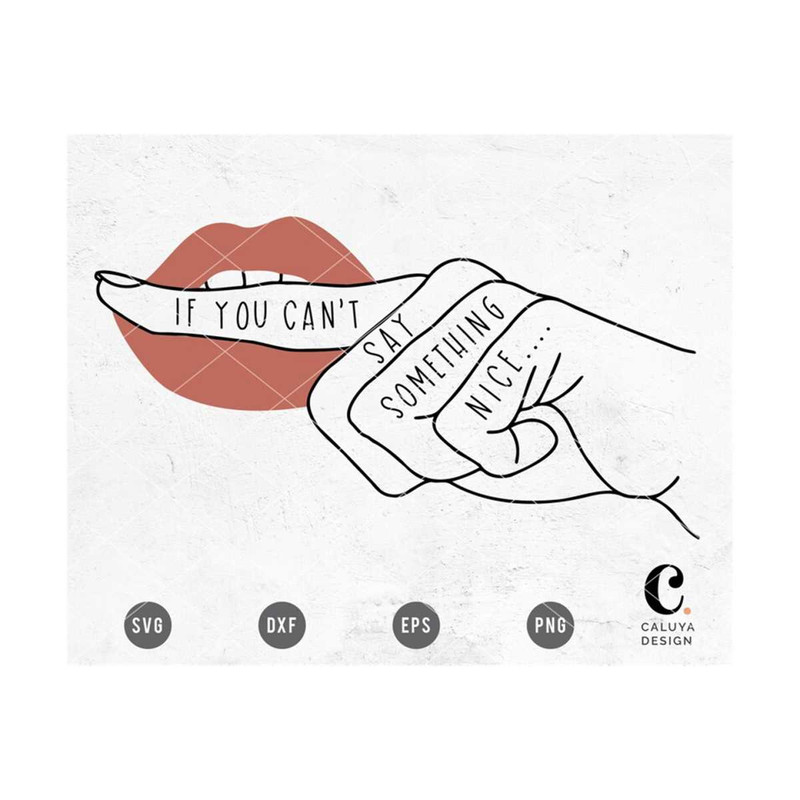 MR-12102023162315-if-you-cant-say-something-nice-svg-cutting-file-for-image-1.jpg