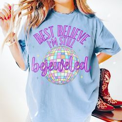 best believe im still bejeweled, shimmer, disco bejeweled aesthetic crewneck, gifts for her, bejeweled midnights shirt,