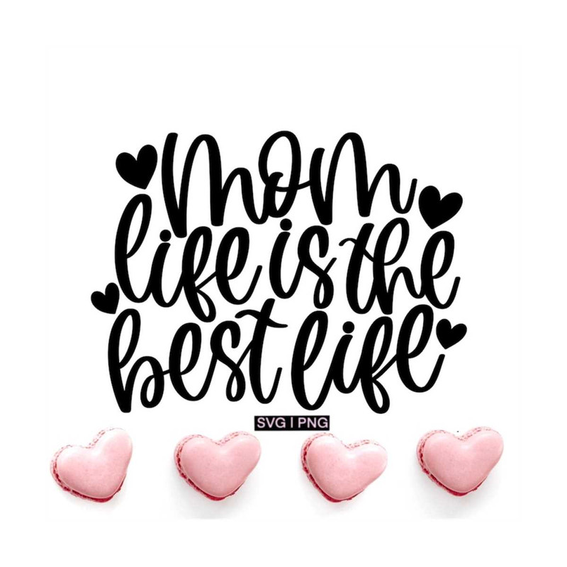 MR-12102023163058-mom-life-is-the-best-life-svg-mom-life-svg-mothers-day-image-1.jpg