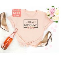 Great Grandma Shirt, Grandma Tshirt, Grandma Sweatshirt, Baby Announcement Tee, Mothers Day Gift, Funny Grandma Tee, Gra