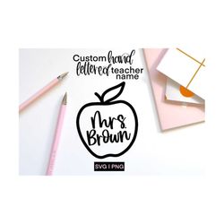 custom teacher name svg, apple name svg, personalized svg, custom name svg, teacher gift svg, personalized teacher name
