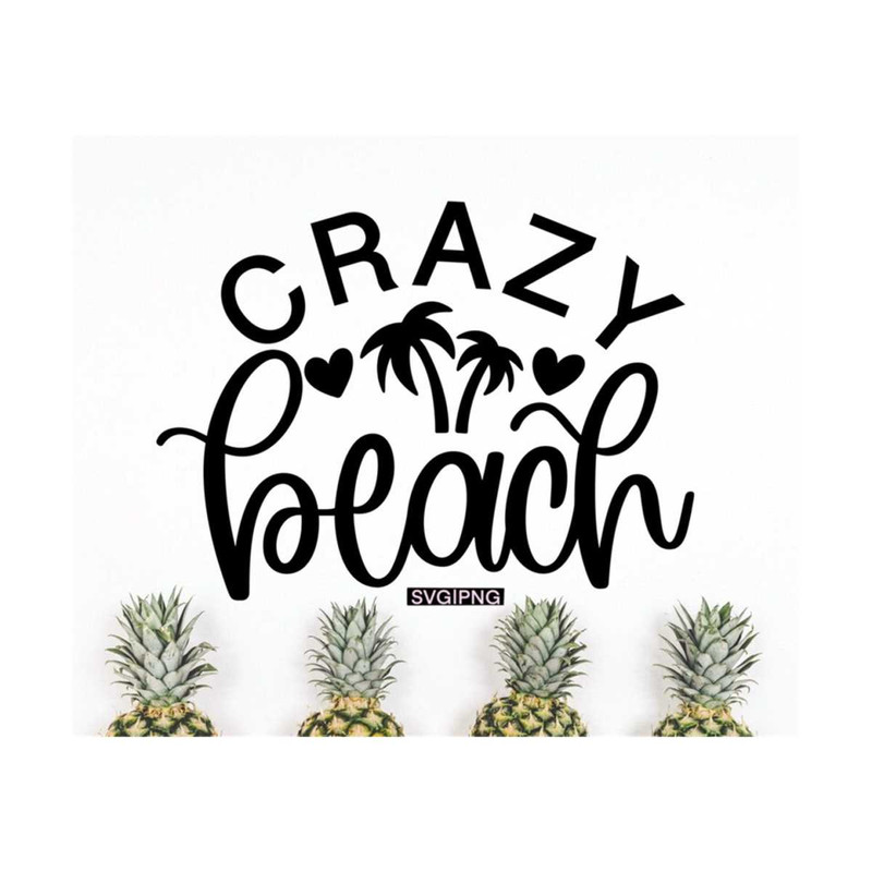 MR-12102023163840-crazy-beach-svg-summer-shirt-svg-beach-saying-svg-funny-image-1.jpg