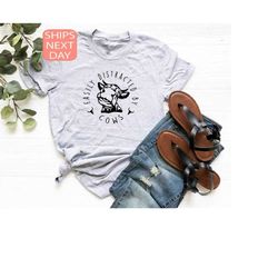 easily distracted by cows shirt, funny cow shirt, farm love shirt, farm animal shirt, humorous saying shirt, cute farmin