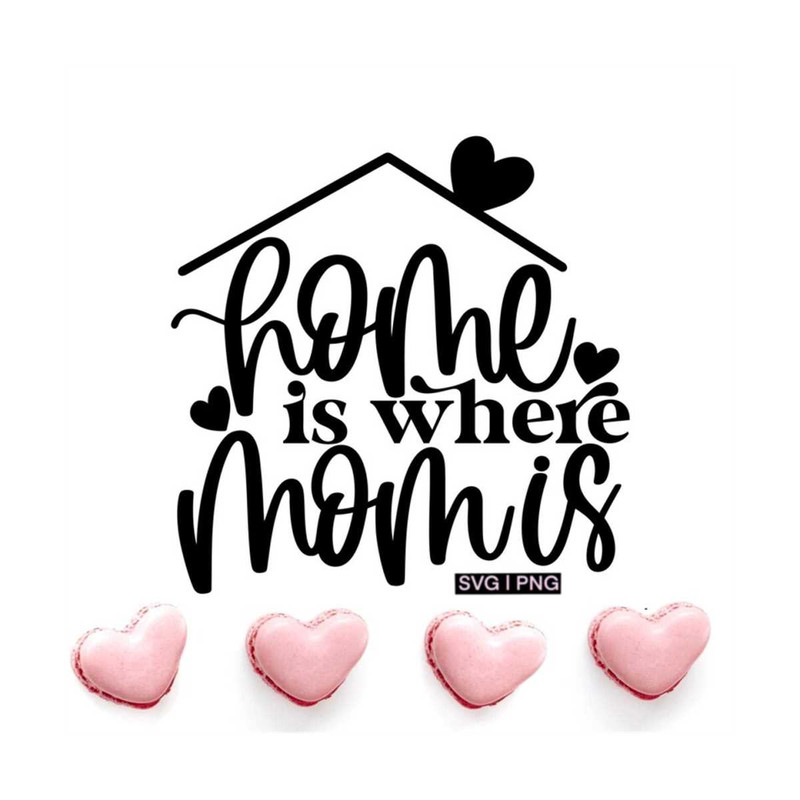 MR-12102023163955-home-is-where-mom-is-svg-mothers-day-svg-mom-sign-svg-image-1.jpg