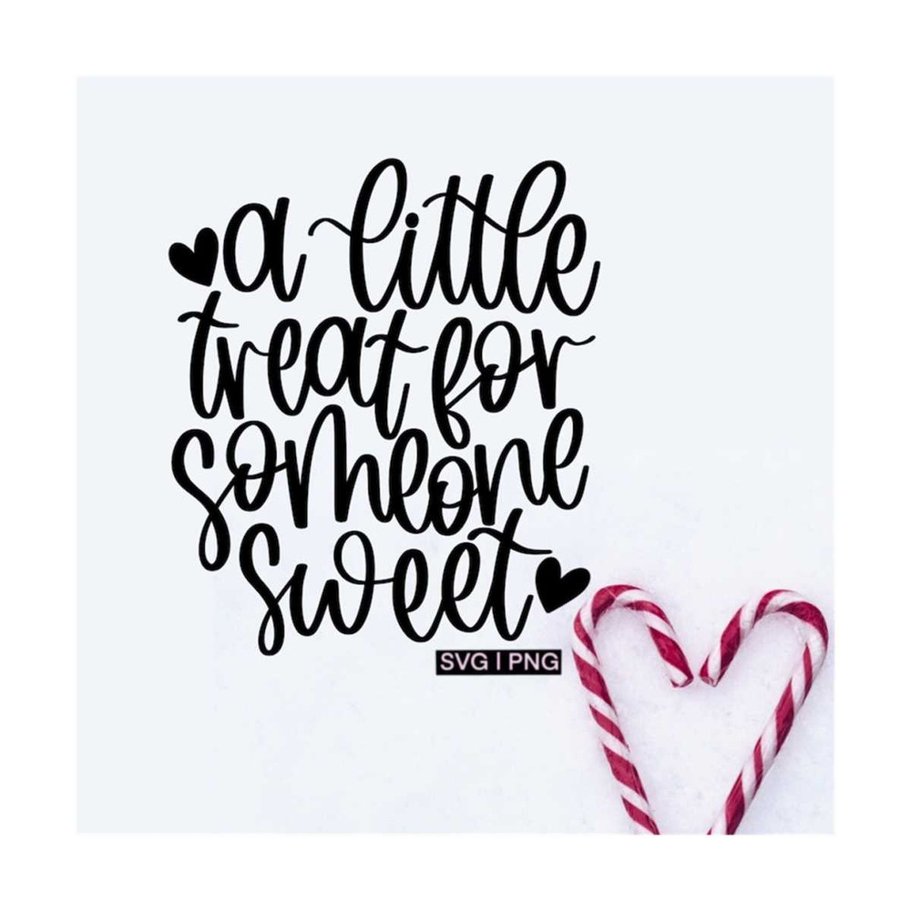 MR-12102023164029-a-little-treat-for-someone-sweet-svg-valentine-gift-svg-image-1.jpg
